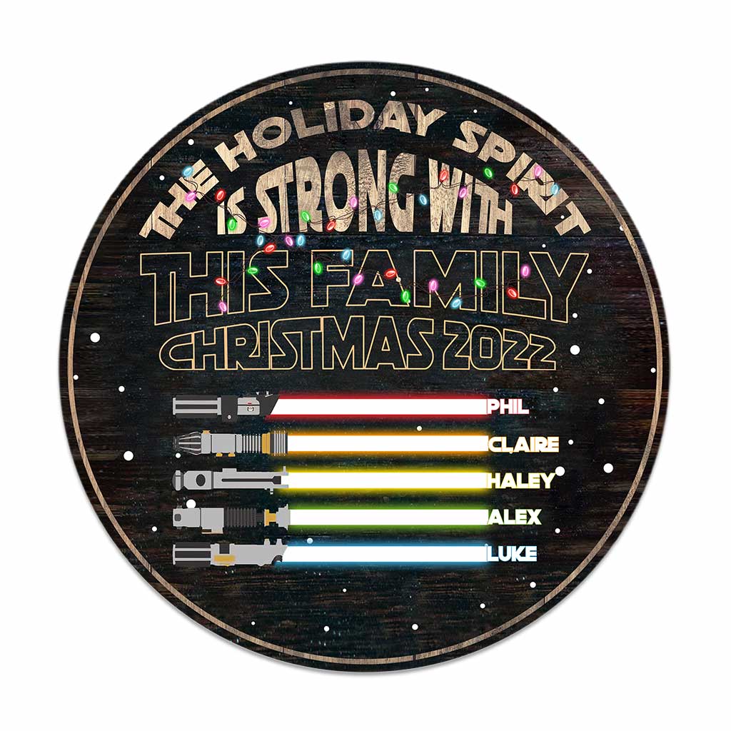 Holiday Spirit Is Strong With This Family - Personalized Christmas Family Round Wood Sign