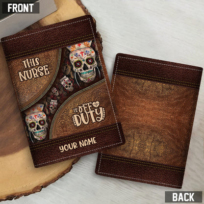 This Nurse Is Off Duty - Personalized Nurse Passport Holder