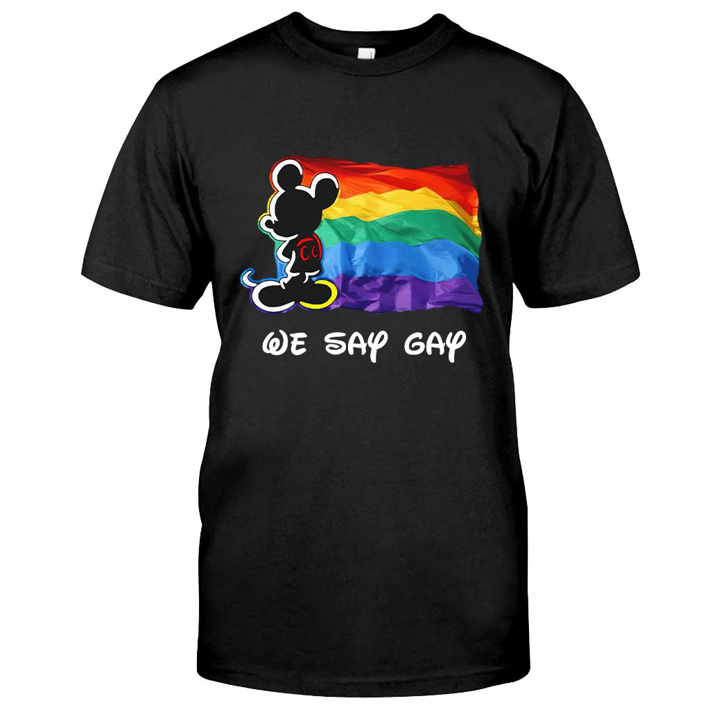 We Say LGBT Support - T-shirt and Hoodie