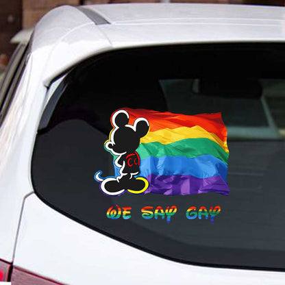 We Say - LGBT Support Decal Full