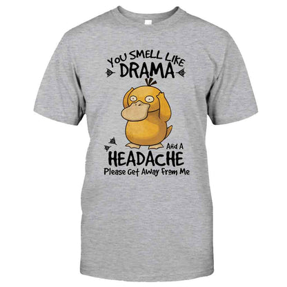 You Smell Like Drama Monster Trainer T-shirt and Hoodie