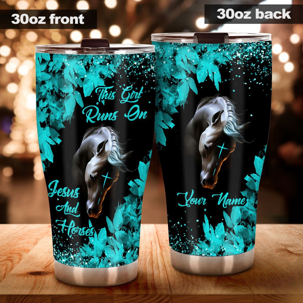 This Girl Runs On Jesus And Horses - Personalized Tumbler