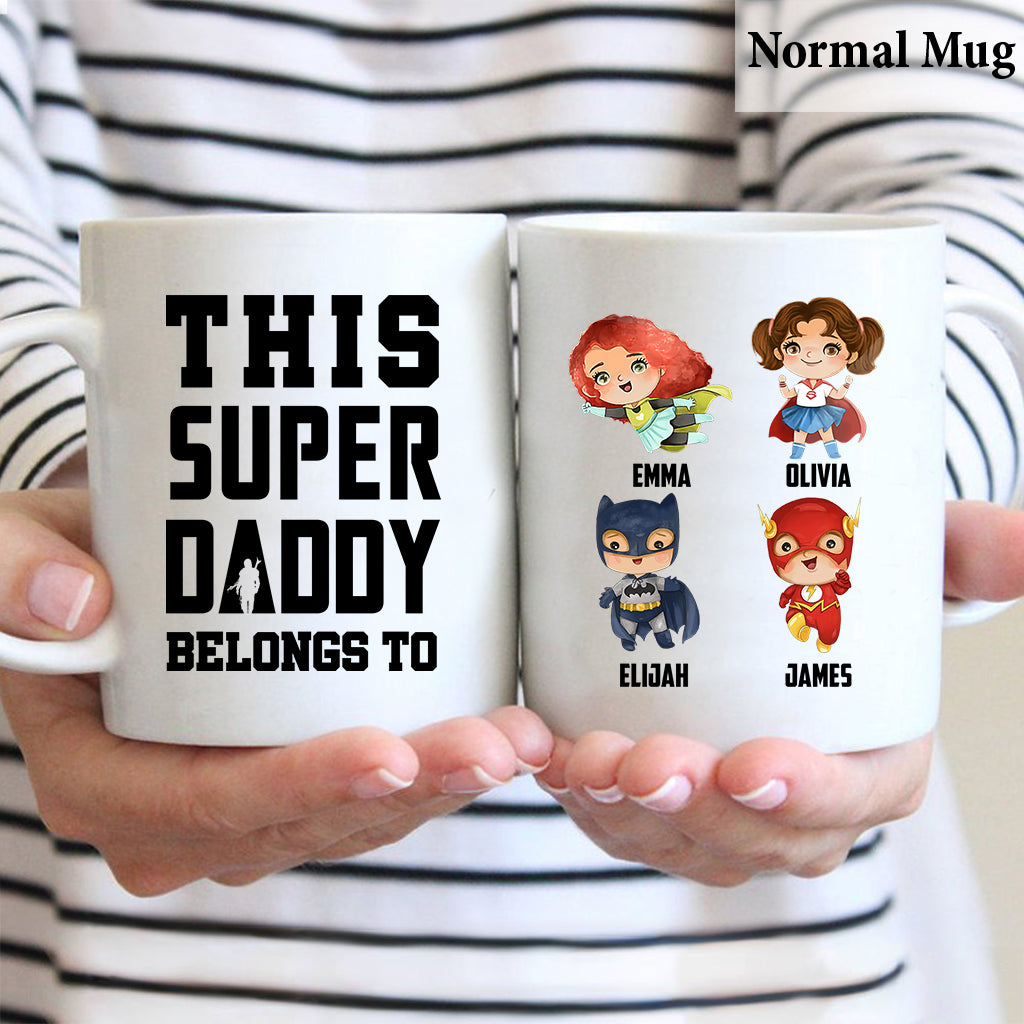 This Super Daddy Belongs To - Personalized Father Mug