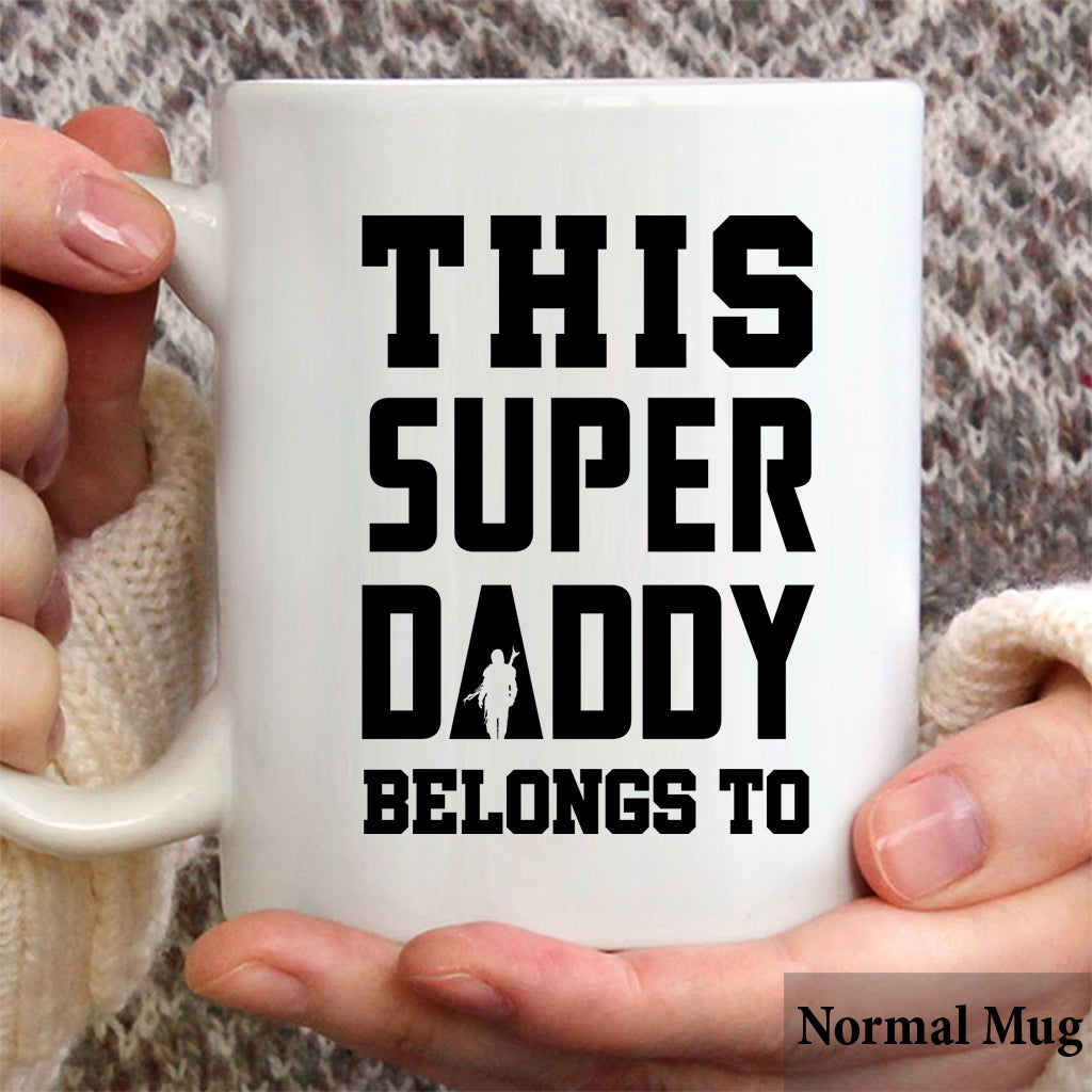 This Super Daddy Belongs To - Personalized Father Mug