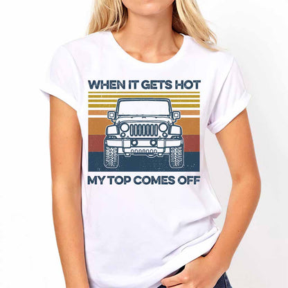 When It Gets Hot Car - T-shirt and Hoodie 112021