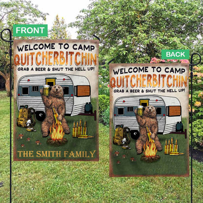 Welcome To Camp Quitcherbitchin - Personalized Camping Garden Flag 1121