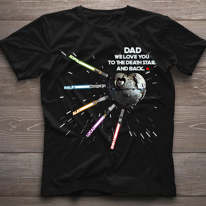 We Love You To The Death Star And Back - Personalized The Force T-shirt and Hoodie