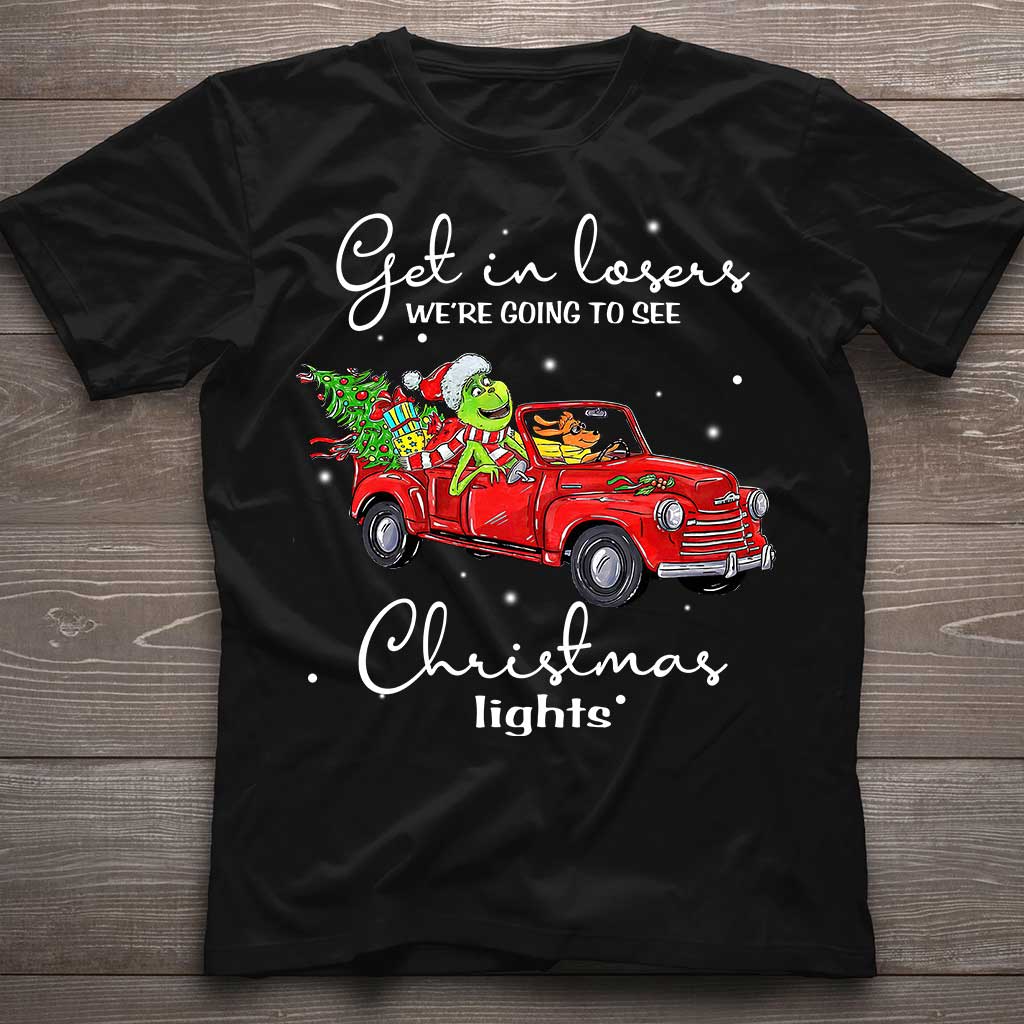 Get In Loser - Stole Christmas T-shirt and Hoodie