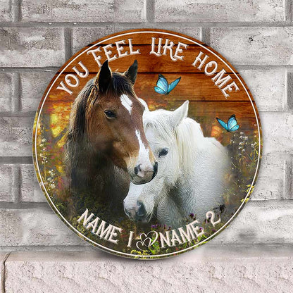 You Feel Like Home - Personalized Horse Round Wood Sign