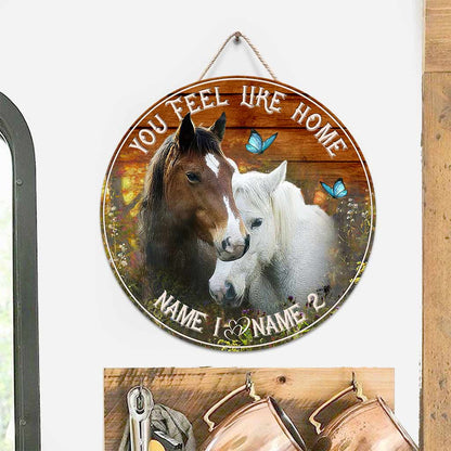 You Feel Like Home - Personalized Horse Round Wood Sign