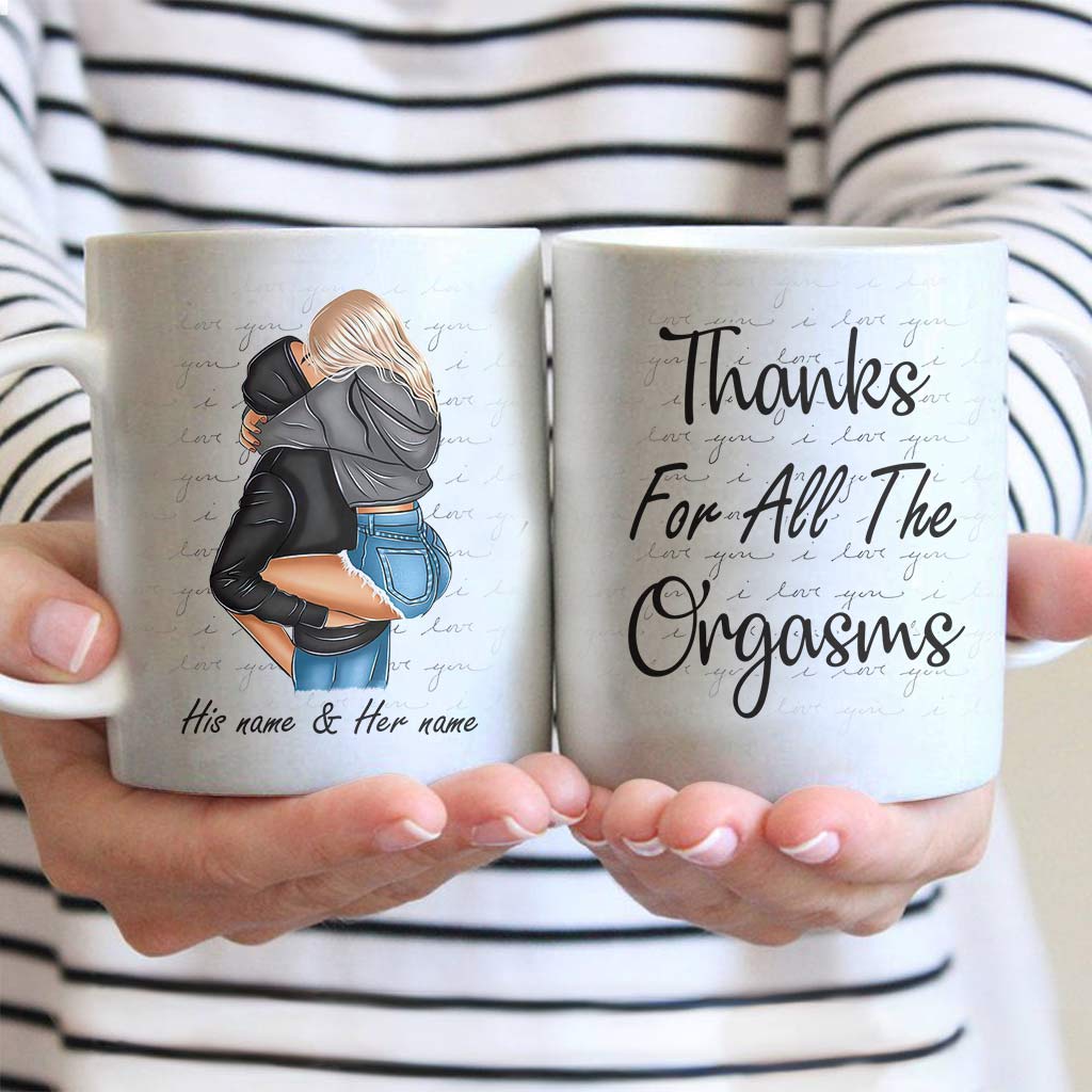 Thanks For All The Orgasms - Personalized Couple Mug