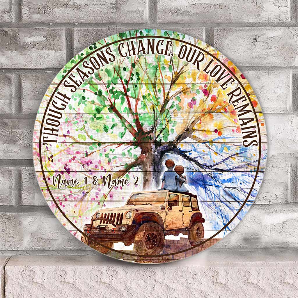 Though Seasons Change - Personalized Couple Car Round Wood Sign