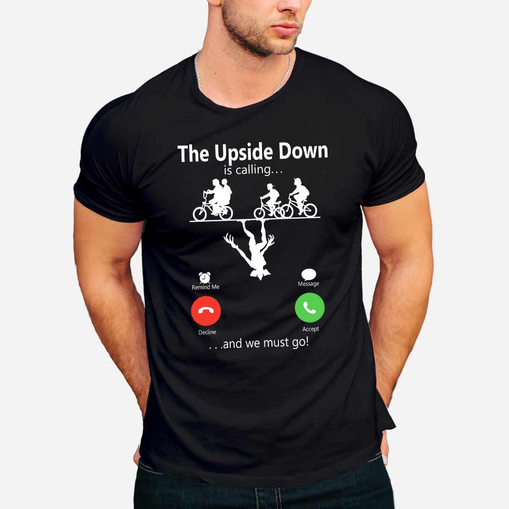 The Upside Down Is Calling - Stranger Things T-shirt and Hoodie