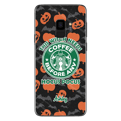 This Witch Needs Coffee Before Any Hocus Pocus - Personalized Witch Phone Case