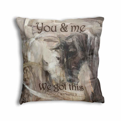 You And Me We Got This - Personalized Couple Horse Throw Pillow