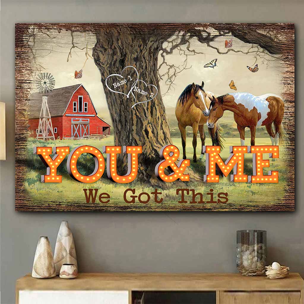 You And Me We Got This - Personalized Horse Poster