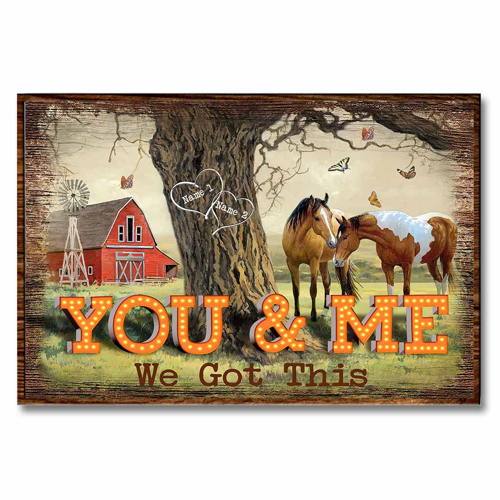 You And Me We Got This - Personalized Horse Poster