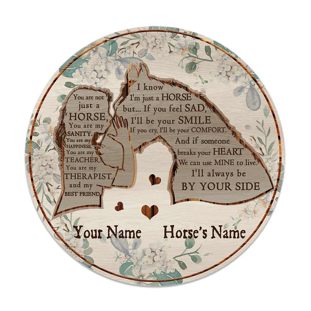 You Are Not Just A Horse - Personalized Round Wood Sign