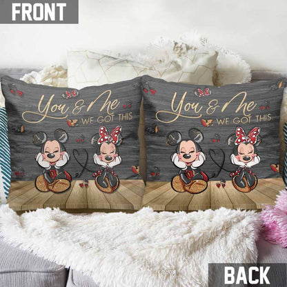 You And Me We Got This Mouse Ears - Personalized Couple Throw Pillow