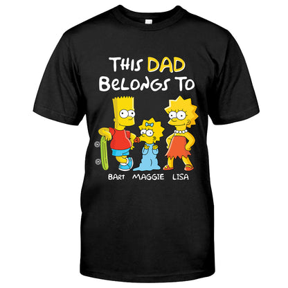 This Dad Belongs To - Personalized Father T-shirt and Hoodie