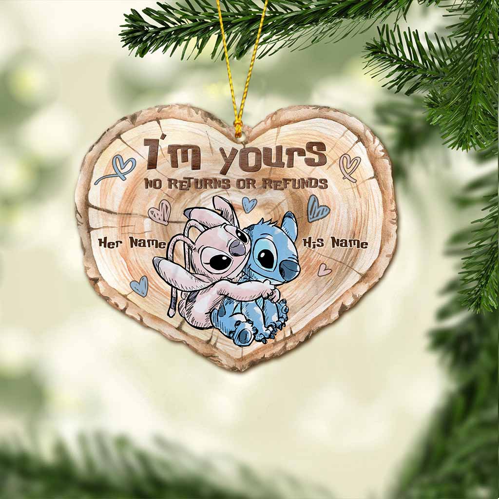 I'm Yours No Returns Or Refunds - Personalized Christmas Ohana Ornament (Printed On Both Sides)