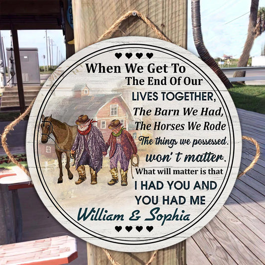 When We Get To - Personalized Couple Horse Round Wood Sign