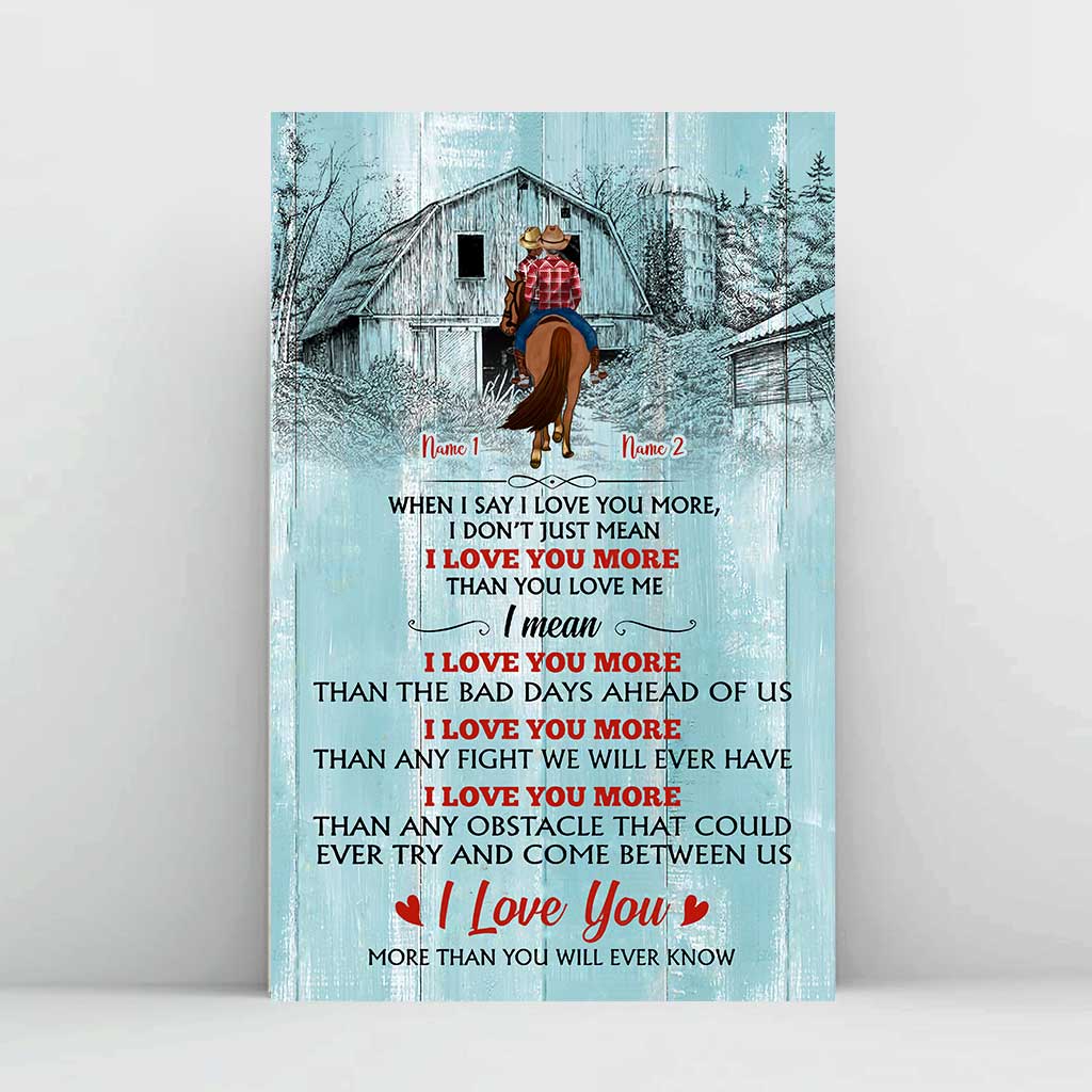 When I Say I Love You More - Personalized Couple Horse Poster