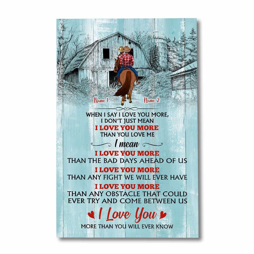 When I Say I Love You More - Personalized Couple Horse Poster