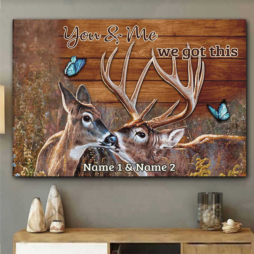 You And Me We Got This - Personalized Hunting Poster