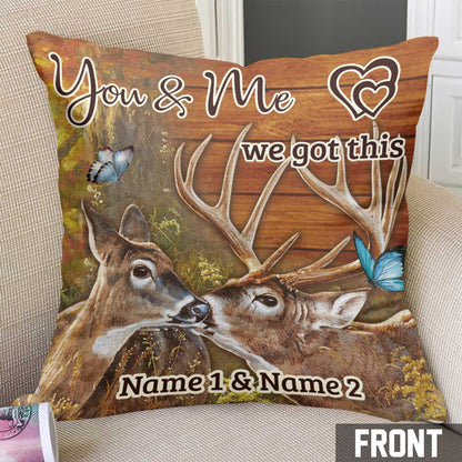 You And Me We Got This - Personalized Hunting Throw Pillow