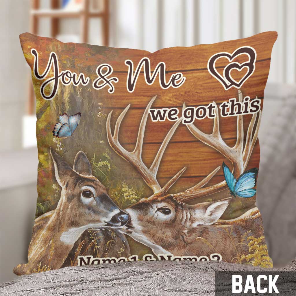 You And Me We Got This - Personalized Hunting Throw Pillow