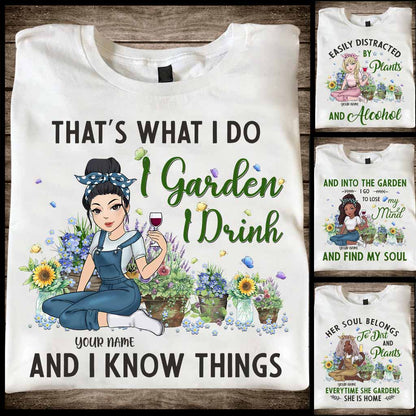 That's What I Do I Garden I Drink - Personalized Gardening T-shirt and Hoodie