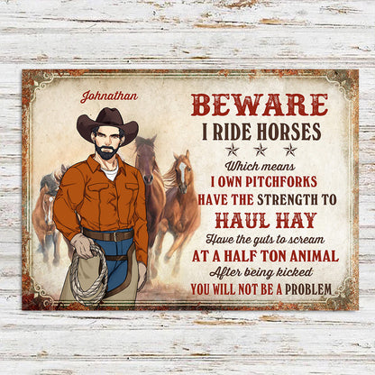 Beware I Ride Horses - Personalized Horse Rectangle Metal Sign