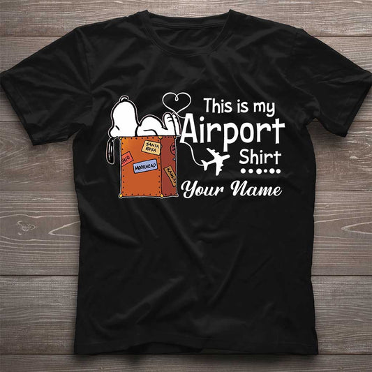 This Is My Airport Shirt - Personalized T-shirt and Hoodie