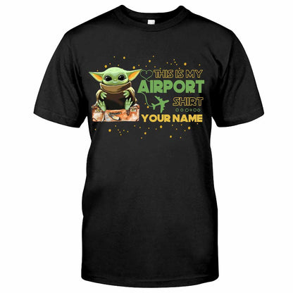 This Is My Airport Shirt - Personalized The Force T-shirt and Hoodie