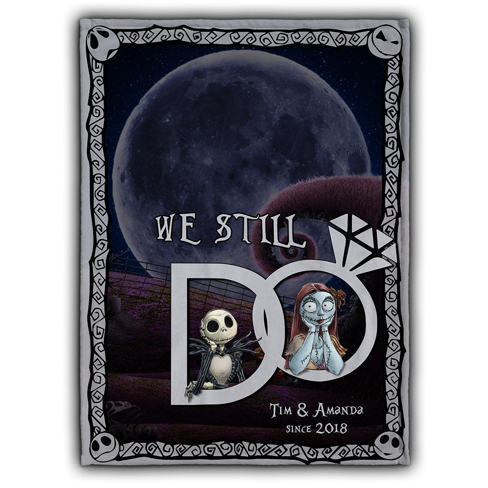 We Still Do - Personalized Couple Nightmare Blanket