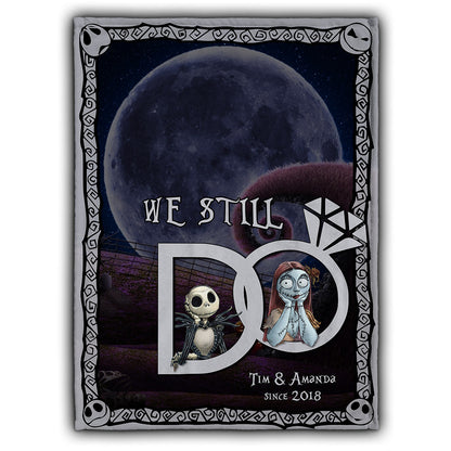 We Still Do - Personalized Couple Nightmare Blanket