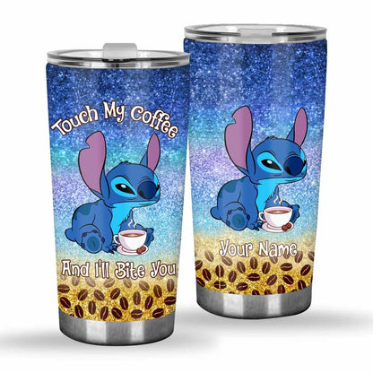 Touch My Coffee - Personalized Tumbler