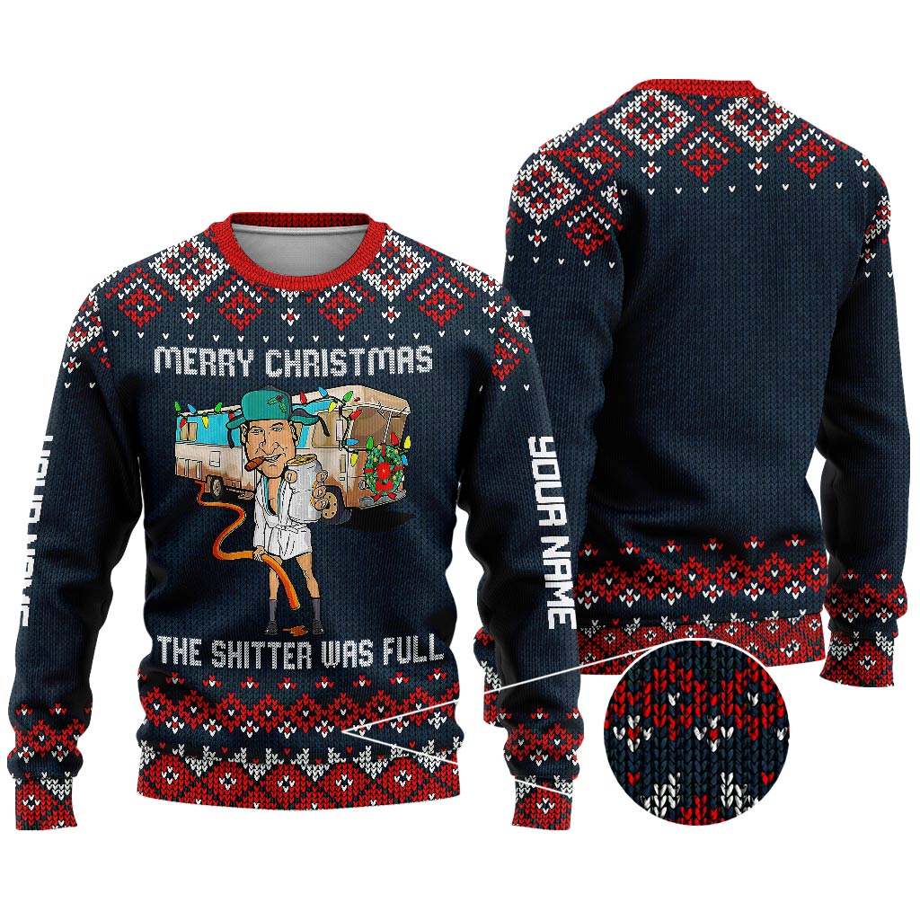 The Shitter Was Full - Personalized Christmas Sweater With Faux Wool Pattern Printed