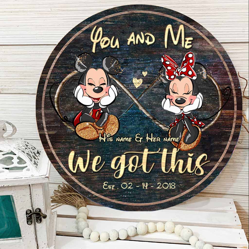 You And Me We Got This - Personalized Couple Mouse Round Wood Sign