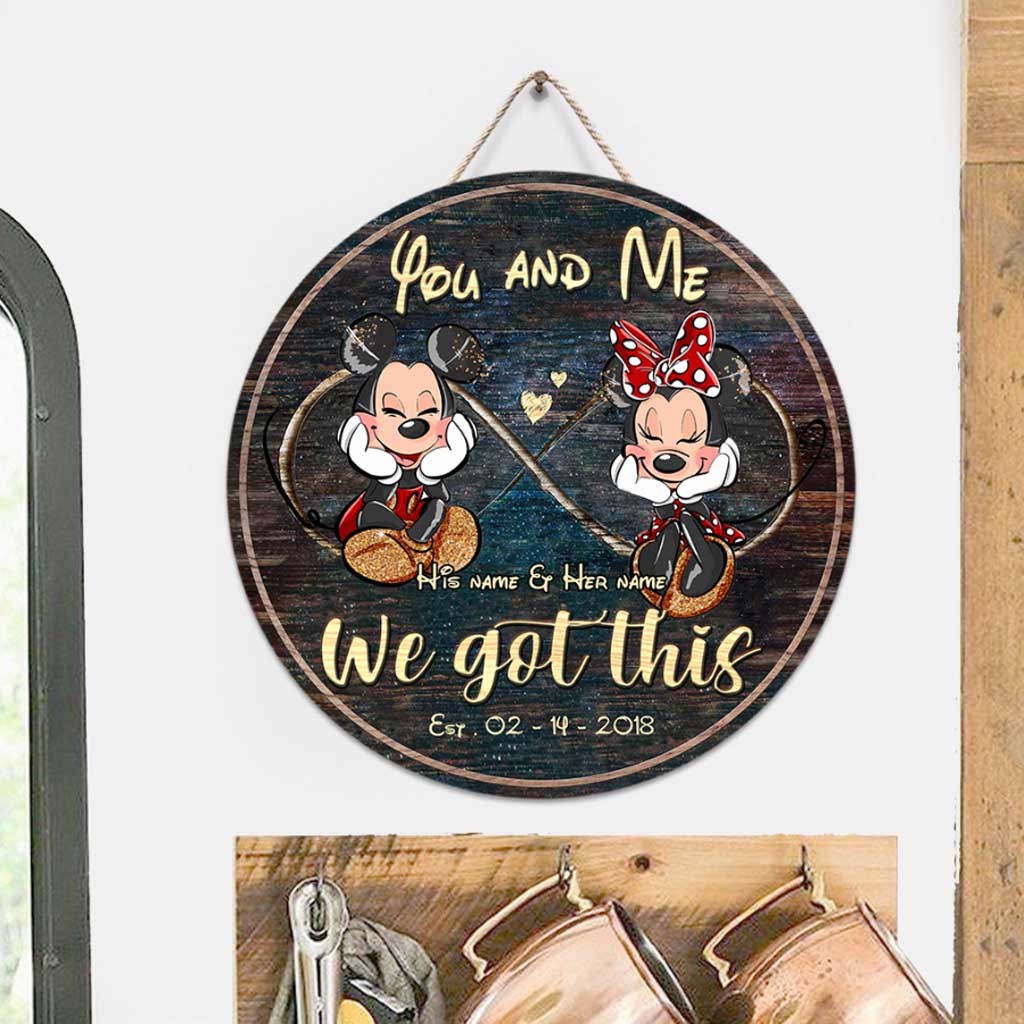 You And Me We Got This - Personalized Couple Mouse Round Wood Sign