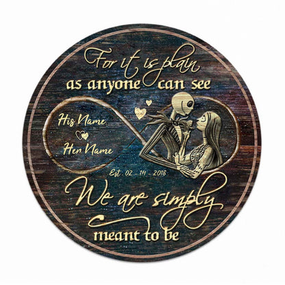 We're Simply Meant To Be - Personalized Couple Nightmare Round Wood Sign