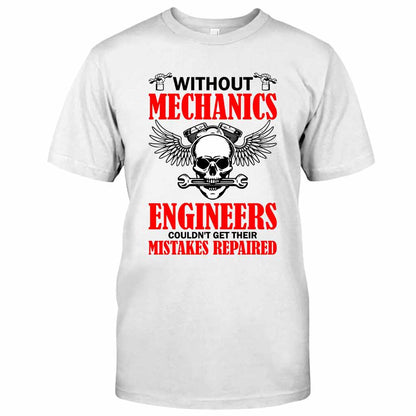 Without Mechanic T-shirt And Hoodie 062021