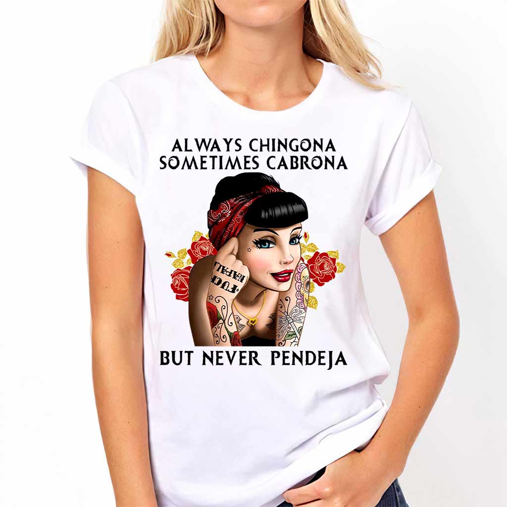 Always Chingona  - Latina Women T-shirt And Hoodie 062021