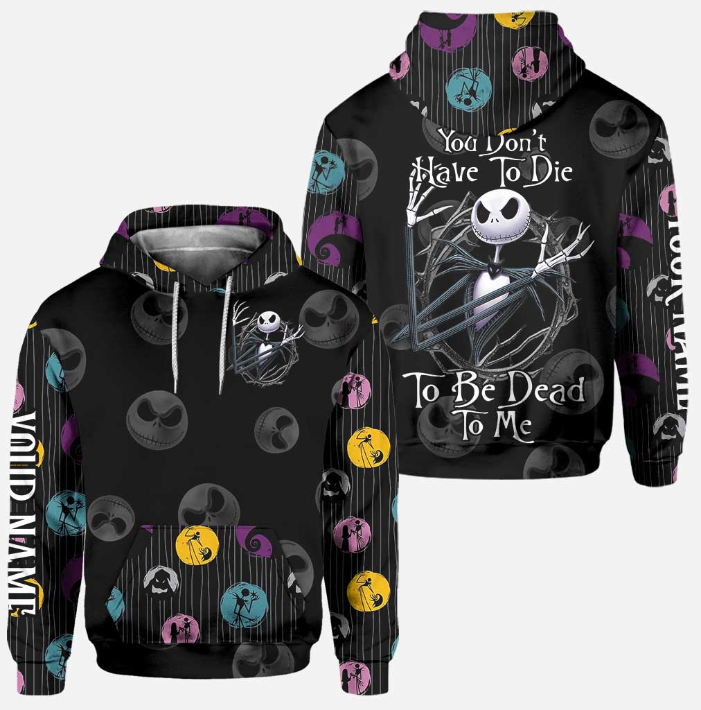 You Don't Have To Die - Personalized Nightmare Hoodie and Leggings