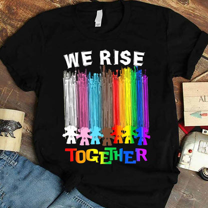 We Rise Together - LGBT Support T-shirt and Hoodie