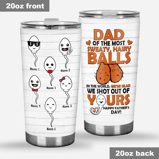 Sweaty Hairy Balls - Personalized Father's Day Tumbler