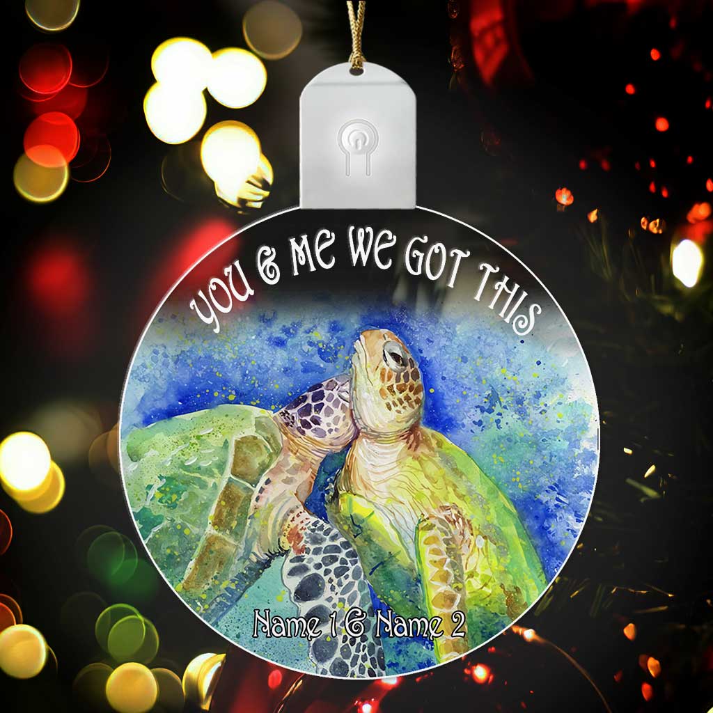 You And Me We Got This - Personalized Christmas Turtle Round Led Acrylic Ornament