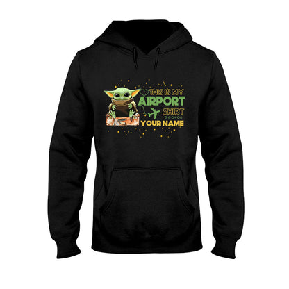 This Is My Airport Shirt - Personalized The Force T-shirt and Hoodie