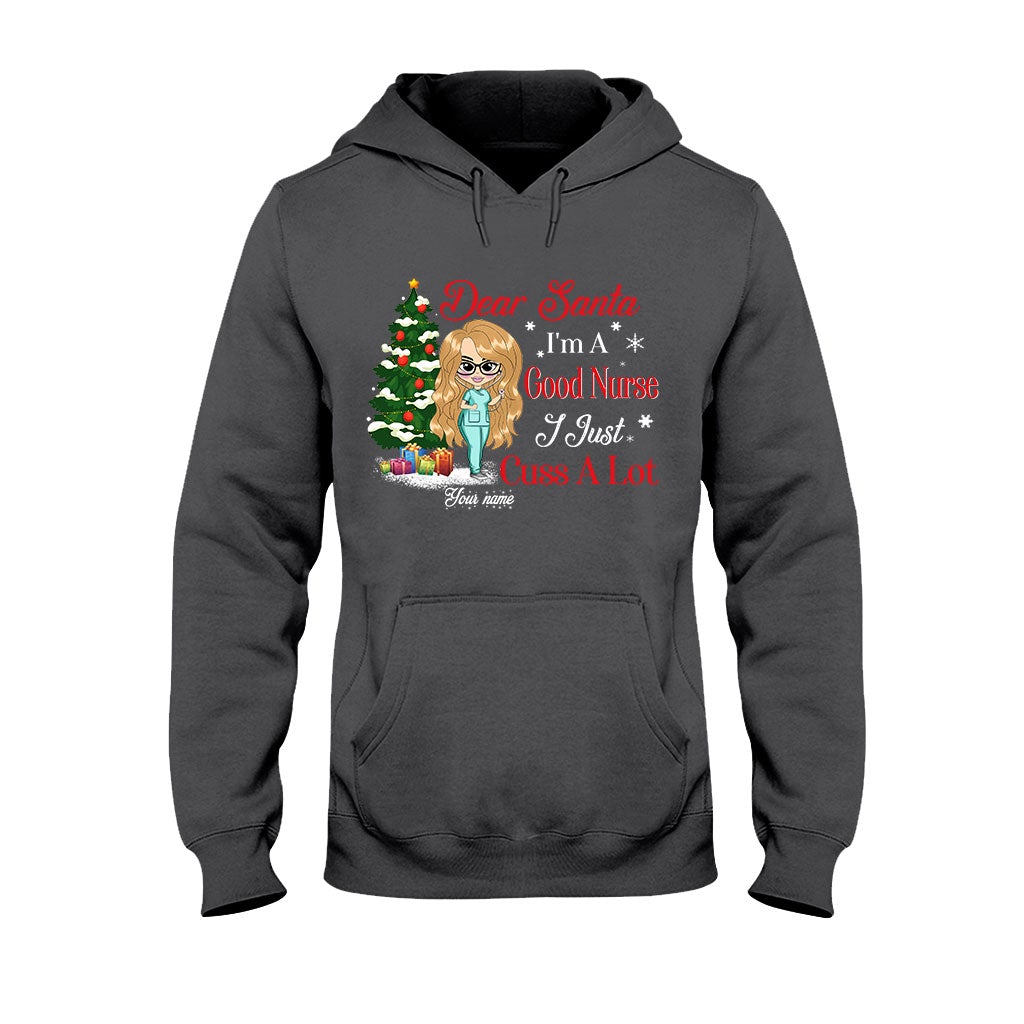 Dear Santa, I'm A Good Nurse - Personalized Christmas Nurse T-shirt and Hoodie